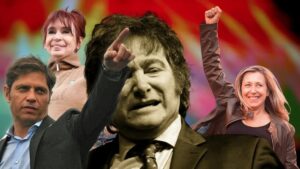 Milei, CFK, Kicillof, Bregman
